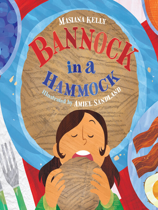 Title details for Bannock in a Hammock by Masiana Kelly - Available